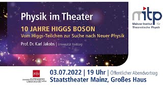 PHYSIK IM THEATER 10 JAHRE HIGGS BOSON  Vom HiggsTeilchen zur Suche nach neuer Physik 372022 [upl. by Gabie]