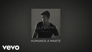 Chayanne  Humanos a Marte Official Lyric Video [upl. by Yenahs]