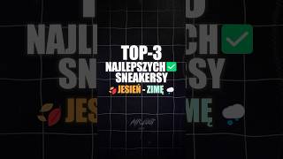 Top 3 BUTY na JESIEŃ  ZIMĘ 2024 moda sneakers sneakersy nike 2025 buty streetwear [upl. by Aihsile]