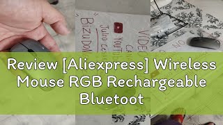 Review Aliexpress Wireless Mouse RGB Rechargeable Bluetooth Mice Wireless Computer Mause LED Back [upl. by Oiretule]