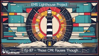 LHP Ep87 Those CPR Pauses Though [upl. by Tina942]