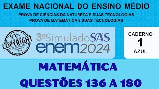 3º SIMULADO SAS ENEM 2024  MATEMÁTICA COMPLETO [upl. by Leod]