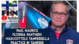 Paul Maurice Florida Panthers Tampereella — Florida Panthers in Tampere Finland [upl. by Eyoj]