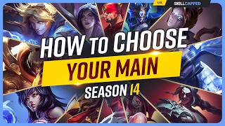 How to Choose Your MAIN Champion in Season 14  Beginners League of Legends Guide [upl. by Madelina]