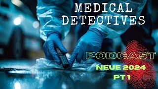 Medical Detectives  NEUE Folgen 2024 Deutsch DOKU PODCAST Übersetzung des Autors STAFFEL 13 Part 1 [upl. by Inaffit]