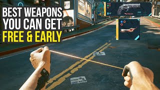 Cyberpunk 2077 Best Weapons You Can Get For FREE amp EARLY Cyberpunk 2077 Weapons [upl. by Dnomzed123]