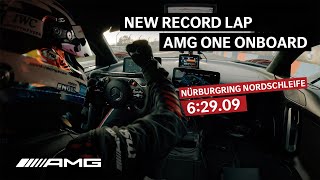 Onboard MercedesAMG ONE  Nürburgring Nordschleife Lap Record  62909 [upl. by Burnight93]