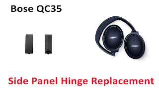 Tutorial How To Replace Repair Broken Hinge Panel Bose QuietComfort QC35 [upl. by Orfinger]