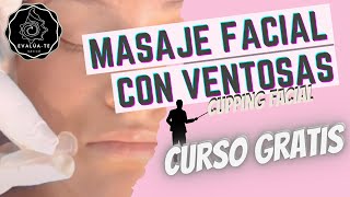 Masaje Facial con Ventosas Cupping Facial Curso Gratis [upl. by Nilahs]