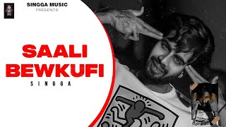 SAALI BEWKUFI Official Song  SINGGA SinggaMusicOfficial [upl. by Tito580]