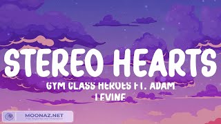 Stereo Hearts  Gym Class Heroes Lyrics ft Adam Levine One Direction Ruth B Mix [upl. by Synned]