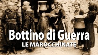 BOTTINO DI GUERRA  LE MAROCCHINATE [upl. by Otreblide]