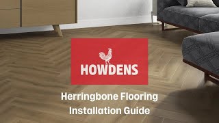 Howdens Herringbone Flooring Installation Guide [upl. by Huebner]