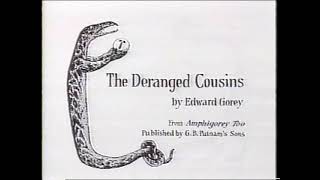 Fantods 2 The Deranged Cousins by Edward Gorey 1982 edwardgorey capecod [upl. by Zea]