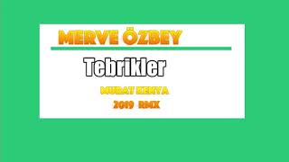 Merve Özbey Tebrikler Murat Kenya 2019 Remix [upl. by Sudaorb]