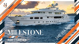 MY MILESTONE Yacht for Charter  146 445m Christensen Yacht  NampJ Charter Yacht Experience [upl. by Debora641]