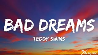 Teddy Swims  Bad Dreams Lyrics [upl. by Lativa]