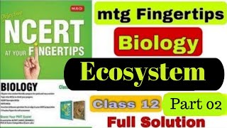 Ecosystem  Ecology  Part02 NCERT Fingertips Biology  mtg Fingertips  NEET Biology Ash Academy [upl. by Alejo929]