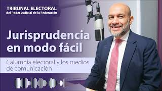 Jurisprudencia en modo fácil  Calumnia electoral y los medios de comunicación  TEPJF [upl. by Coshow668]