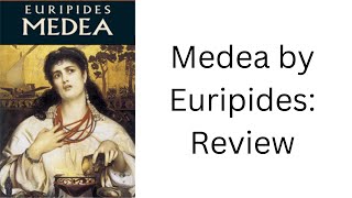 Medea by Euripides translated by Michael Townsend Review [upl. by Coop]