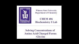 CHEM 405  Solving Concentrations of Amino Acid Charged Forms  Glycine [upl. by Zacarias]