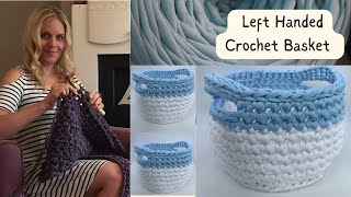 LEFT HANDED Beginners TShirt Yarn Crochet Basket [upl. by Faina]