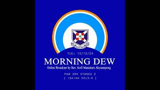 Tuesday 101224 Morning Dew with Rev Kofi Manukure Akyeampong 🔥 [upl. by Arvind619]