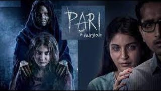 PARI full movie  2018 Hindi Horror Movie Anushka Sharma amp Parambrata Chatterjee [upl. by Odama246]