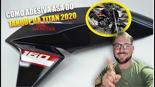 COMO ADESIVA ASA DO TANQUE TITAN 2020 [upl. by Emory]