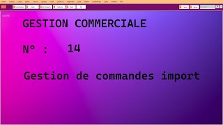 Achats à limport  Gestion de commande import  إستيراد البضائع [upl. by Melgar801]