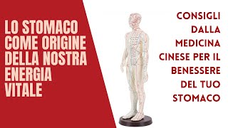 Benessere dello stomaco I consigli della medicina cinese [upl. by Becky]