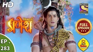 Vighnaharta Ganesh  Ep 283  Full Episode  20th September 2018 [upl. by Oran]