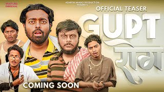 GUPT ROG  COMING SOON  TEASER  ADARSH ANAND amp TEAM [upl. by Eeldarb111]