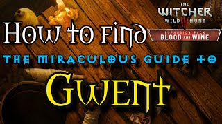 Witcher 3 Blood and Wine  How to find the Miraculous Guide to Gwent [upl. by Oirretna]