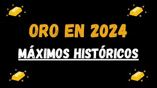 POR QUÉ Sube el Precio del ORO en 2024 [upl. by Ahtamat409]