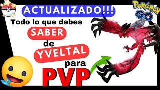 💥ACTUALIZADO ¡CONOCE los MEJORES ATAQUES de YVELTAL para PVP Pokémon GO💥 [upl. by Regdor]