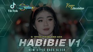 DJ HABIBIE V1 • STYLE BASS GLEER • SEPESIAL PERFOM KENZO AUDIO [upl. by Noskcaj373]