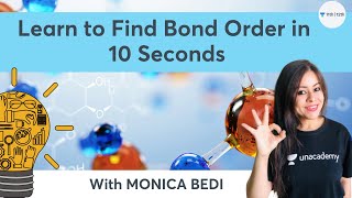 Learn to Find Bond Order in 10 seconds  Class 11  Unacademy Class 11amp12  Monica Bedi [upl. by Adnolat]