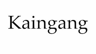 How to Pronounce Kaingang [upl. by Nwahsud]