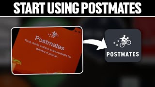 How To Start Using Postmates For Beginners 2024 Full Tutorial [upl. by Bunting]