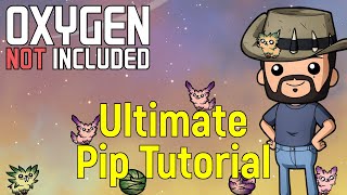 Pip and Pip Planting Tutorial  Oxygen Not Included [upl. by Ordnassela]