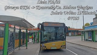 Poznań Linia 70222 Kierunek KomornikiOs Zielone WzgórzeSolaris Urbino 12 Electric 7023 [upl. by Eyanaj]