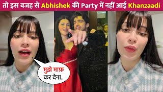 Khanzaadi Reaction On Not Coming In Abhishek Kumars Reunion Party [upl. by Adlesirc]