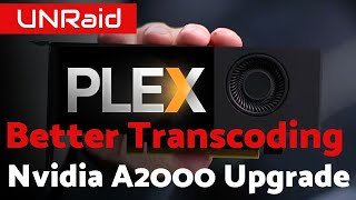 Upgrading Plex Server With Nvidia A2000 [upl. by Bernardo]