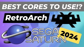 RetroArch  The Best Sega Saturn Cores To Use 2024  Yabause Kronos Beetle YabaSanshiro [upl. by Osbert]