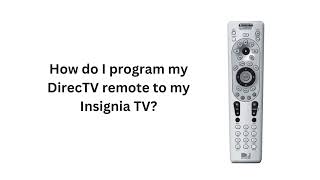 Directv Remote Codes For Insignia TV with Programing instructions [upl. by Pentha142]