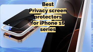 Best Privacy Screen Protectors for iPhone 16 Pro Max 16 Pro 16 Plus 16 [upl. by Evadne256]