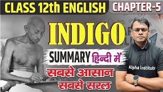 Indigo Class 12th Summary in Hindi  Class 12 English Chapter 5 Line By Line Explanation  Up Board [upl. by Anirb]