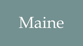 How to Pronounce Maine Correctly in French [upl. by Notnroht]