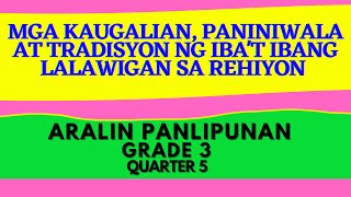 AP Ang Mga Kaugalian Paniniwala at Tradisyon ng iba’t ibang Lalawigan sa Rehiyon Quarter 3 Week 5 [upl. by Aidua]